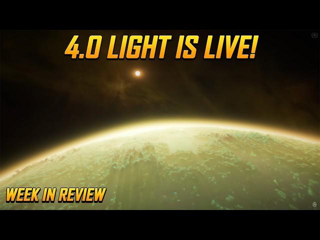 Star Citizen Week in Review - 4.0 "Light" is Live and CR Speaks in the Letter from the Chairman