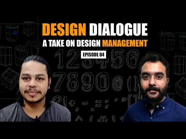 A Take On Design Management | Design Dialogue EP04