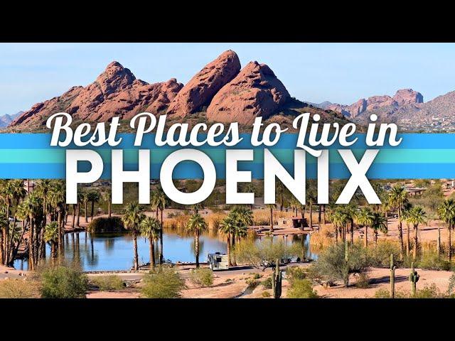 Best Places To Live in Phoenix Arizona 2024