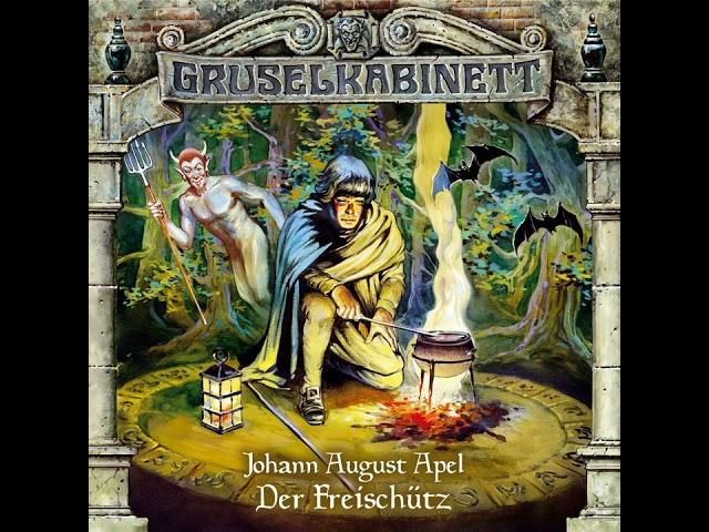 Gruselkabinett - Folge 15: Der Freischütz (Komplettes Hörspiel)