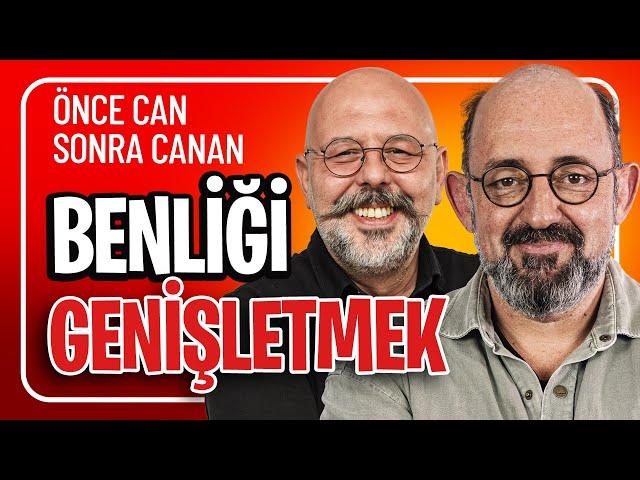 Benliği Genişletmek I Önce Can Sonra Canan 287. Bölüm