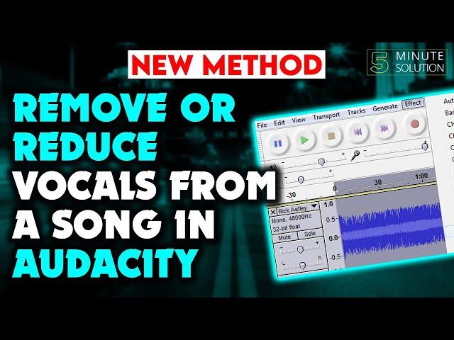 How To Remove or Reduce Vocals From A Song In Audacity 2024