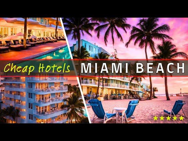 Top 10 Best Most Affordable Hotels in MIAMI BEACH | Top Rated in 2025