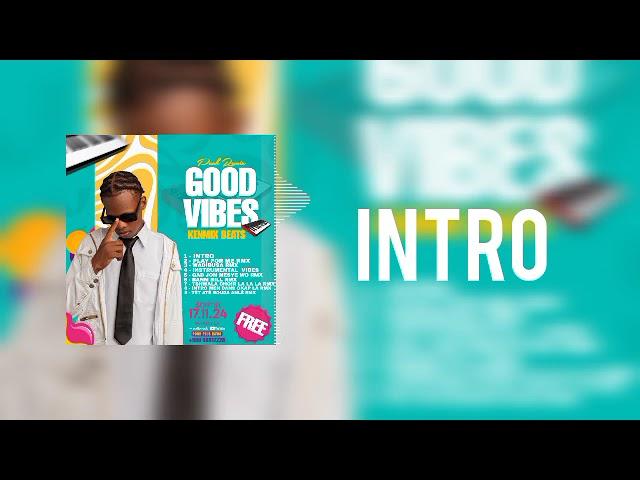 INTRO [PACK RMX GOOD VIBES KENMIX BEATZ]