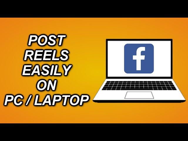 How To POST FACEBOOK REELS The EASIEST WAY Using PC Or Laptop 2023 (Updated)