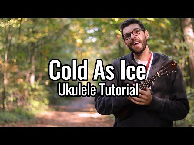 Foreigner - Cold As Ice (Ukulele Tutorial)