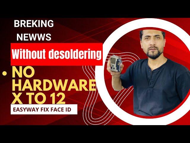 Face ID game over without desolder A108 No hardware Easy to fix now x To 12 Pro max