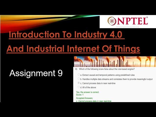 Introduction to Industry 4.0 and Industrial IoT Assignment 9 Answer Week 9 | Jan 2025 | NPTEL