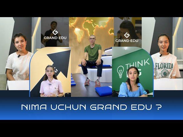 Nima uchun Grand Edu ?