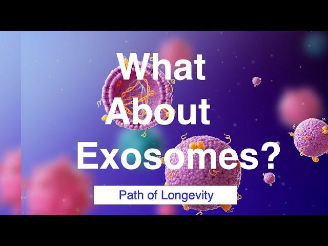 097-What About Exosomes?