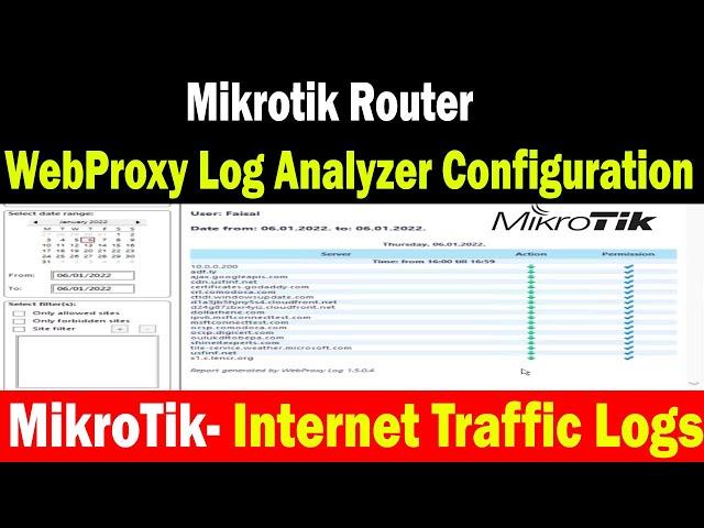 MikroTik WebProxy Log Analyzer Configuration | Graphical Logs | Users Traffic Logs view