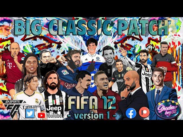 BIG CLASIC PATCH - FIFA 2012 MOD - EAFC 24