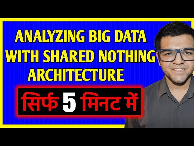 Analyzing big Data whth a Shared Nothing Architecture