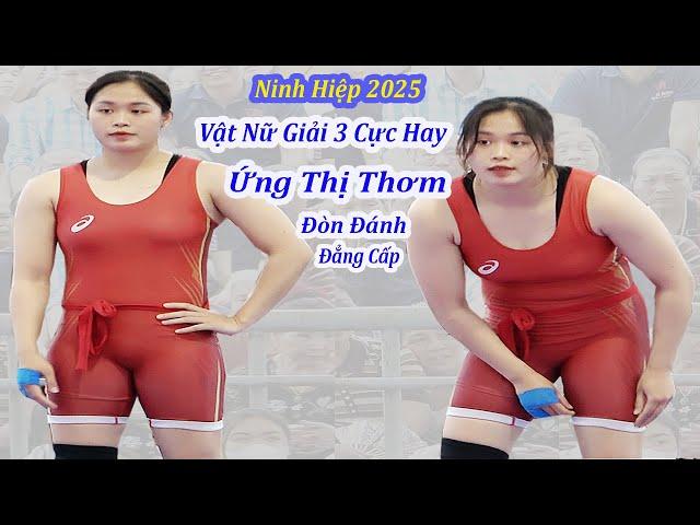 Vật Nữ - Nữ Đô Xinh Đẹp Tài Năng- ỨNG THỊ THƠM - Giải 3 Hội Chùa Nành Ninh Hiệp 2025.