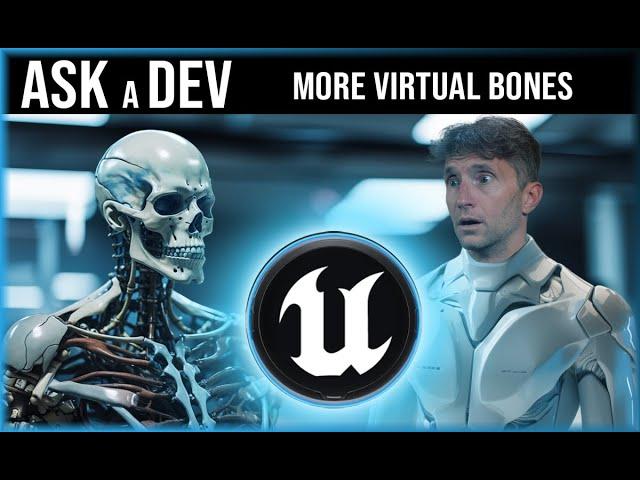 Skeletons: Virtual Bones Applied | Unreal Engine Tutorial