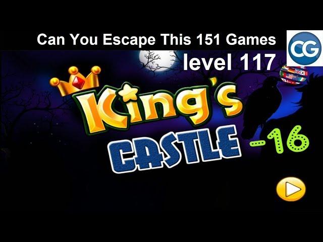 [Walkthrough] Can You Escape This 151 Games level 117 - King's castle 16 - Complete Game