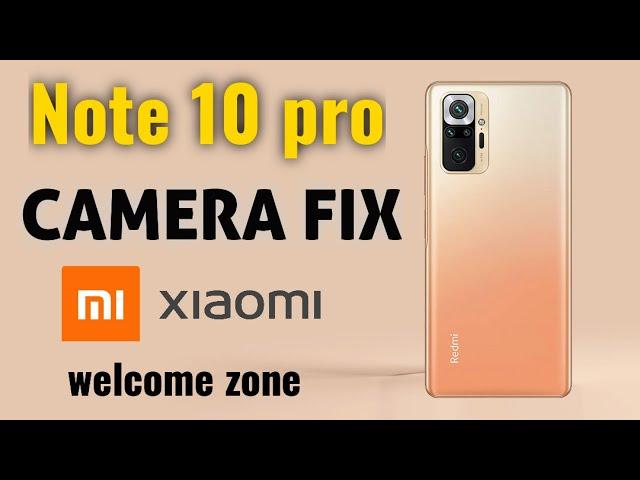 Redmi Note 10 Pro Camera Not working solution By Welcome zone Haldwani