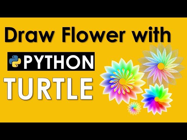 DRAW FLOWER USING PYTHON TURTLE | PYTHON TURTLE GRAPHICS | PYTHON TUTORIAL 2022