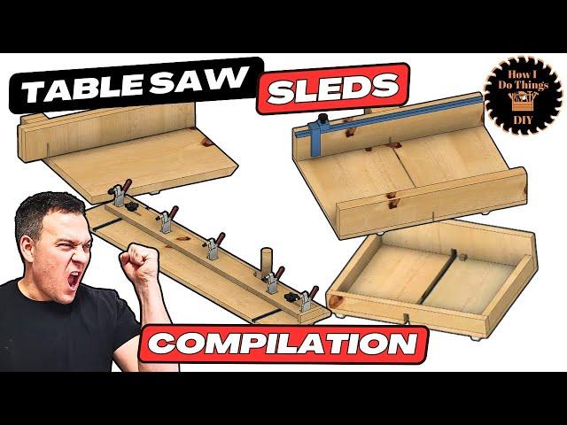 Every Table Saw Sled You NEED For Precise Cuts || Compilation