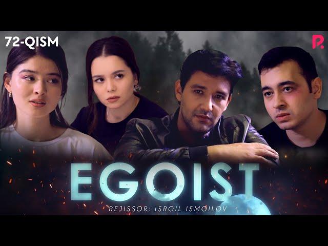 Egoist (milliy serial) | Эгоист (миллий сериал) 72-qism