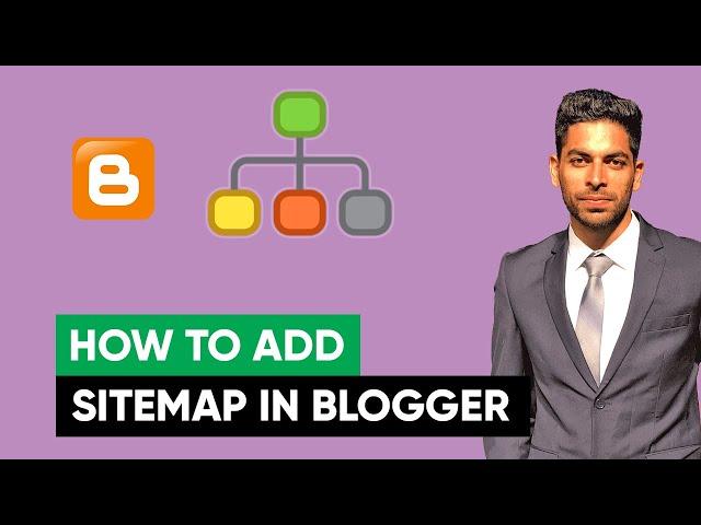 Sitemap for Blogger: How to Add Sitemap in Blogger | Create Blogger Sitemap (2023)