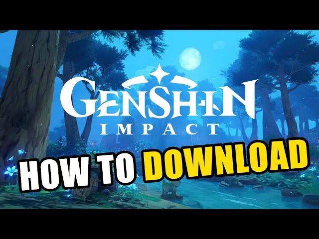 How to Download Genshin Impact on Windows 10 2023 [ PC and Laptop ]