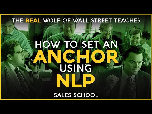 How to Set an Anchor Using NLP | Free Sales Training Program | Sales School