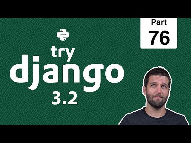 76 - Upload Images in Django Models - Python & Django 3.2 Tutorial Series