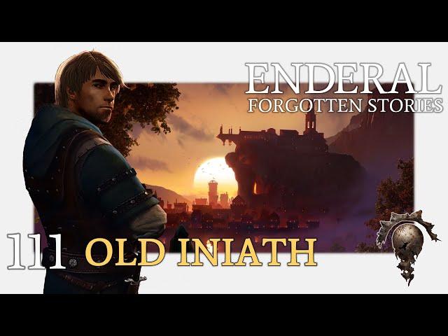 ENDERAL #111 - Old Iniath - Let's Play Enderal: Forgotten Stories BLIND