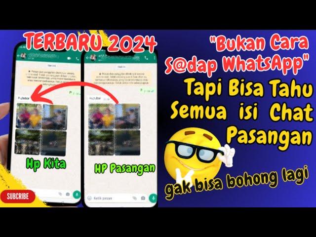 Bukan Cara Sadap Whatsapp, Tapi Bisa Tahu Semua Isi Chat WhatsApp Pasangan.@Tutorial-Tips-Triks