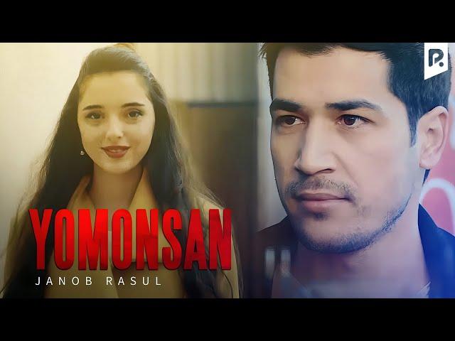 Janob Rasul - Yomonsan | Жаноб Расул - Ёмонсан