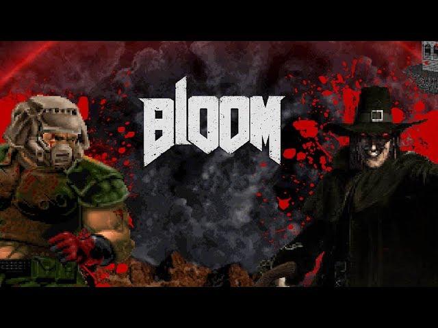 Mod Corner - Bloom (Doom Meets Blood)