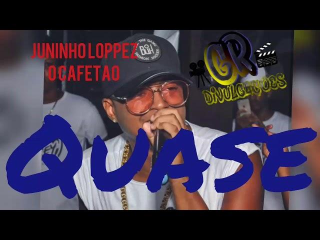 QUASE | CLEBER E CAUAN | COVER JUNINHO LOPPEZ (O CAFETÃO) | GR DIVULGAÇÕES