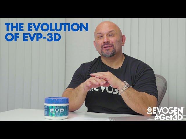 The Evolution of EVP-3D
