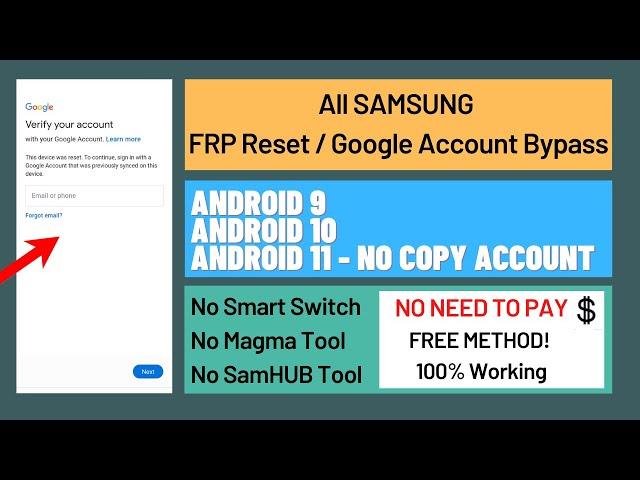 FRP All SAMSUNG Android 9, 10, 11  - No Smart Switch - No MagmaTool - Final Solution 100% Working !!