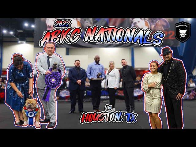 ABKC NATIONALS 2022 HOUSTON, TX | DOG SHOW