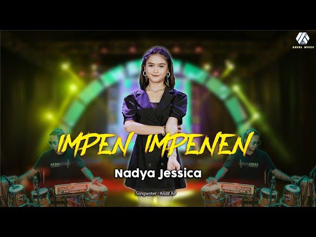 Nadya Jessica ft Aksel musik - Impen Impenen (Officiall Video Music)