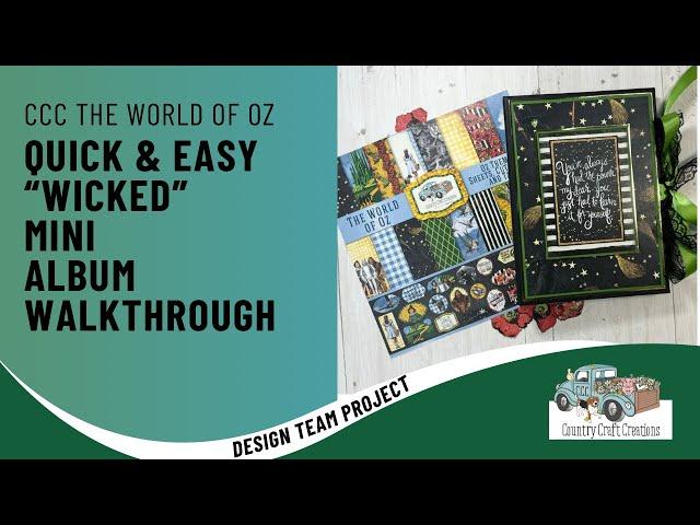 HELP NEEDED PLEASE! “Wicked” Mini Album Walkthrough | Country Craft Creations DTP | ​The World of Oz