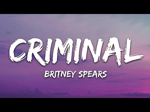 Britney Spears - Criminal (Lyrics)