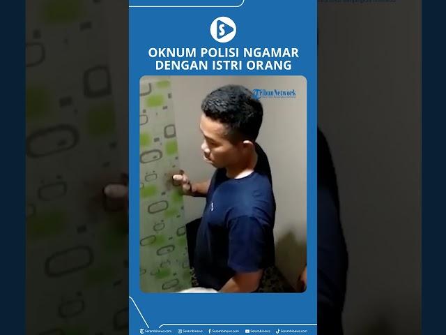 Oknum Polisi Ngamar Dengan Istri Orang