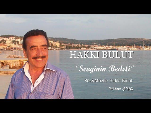 Sevginin Bedeli - Hakkı Bulut   (offıcial video)