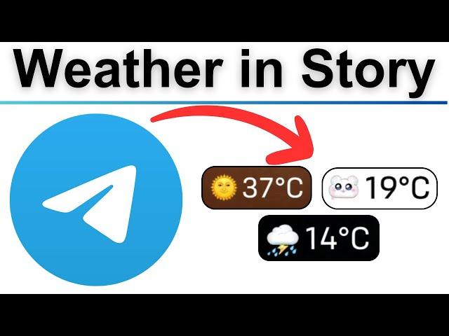 how to add Weather Widget in telegram Story