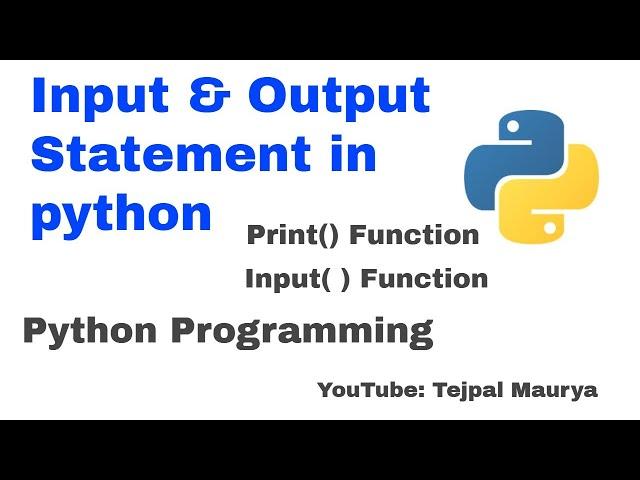 Input and Output Statements in Python Lec-5 || Print() and Input ( ) Function