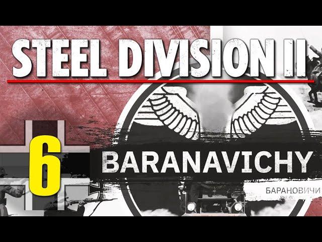 Steel Division 2 Campaign - Baranavichy #6 (Axis)