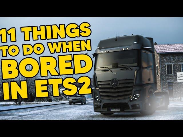 11 Things To Do When You're Bored in ETS2