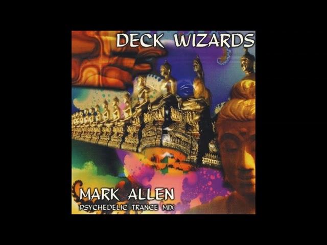 Mark Allen ‎– Deck Wizards - Psychedelic Trance Mix (1996)