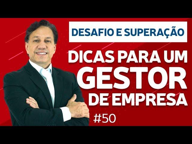 Dicas para um Gestor de Empresa