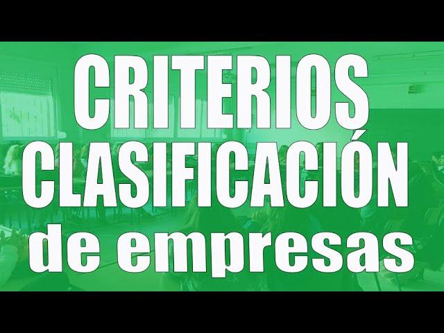 Criterios de clasificación de empresas