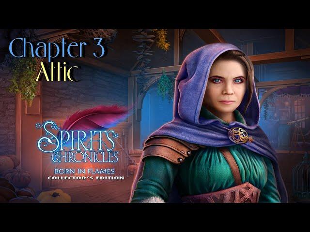 Let's Play - Spirits Chronicles - Born in Flames - Chapter 3 - Attic