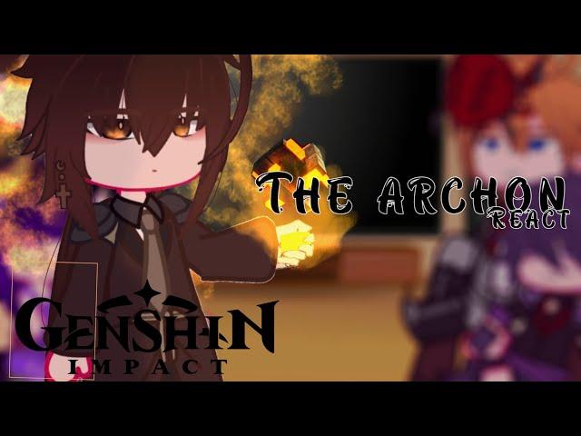 Genshin impact react to archon || ft. fatuiharbingers || genshin impact react